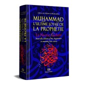 Muhammad, L'ultime joyau de la prophétie [Le Nectar Cacheté - Grand Format]